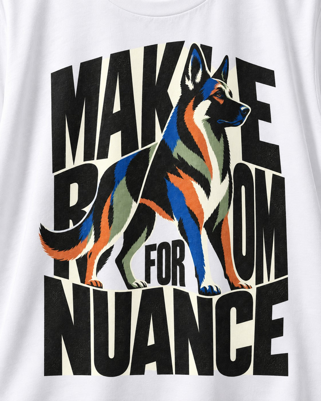 Make Room for Nuance German Shepherd Dog T-Shirt in White, close-up of the graphic