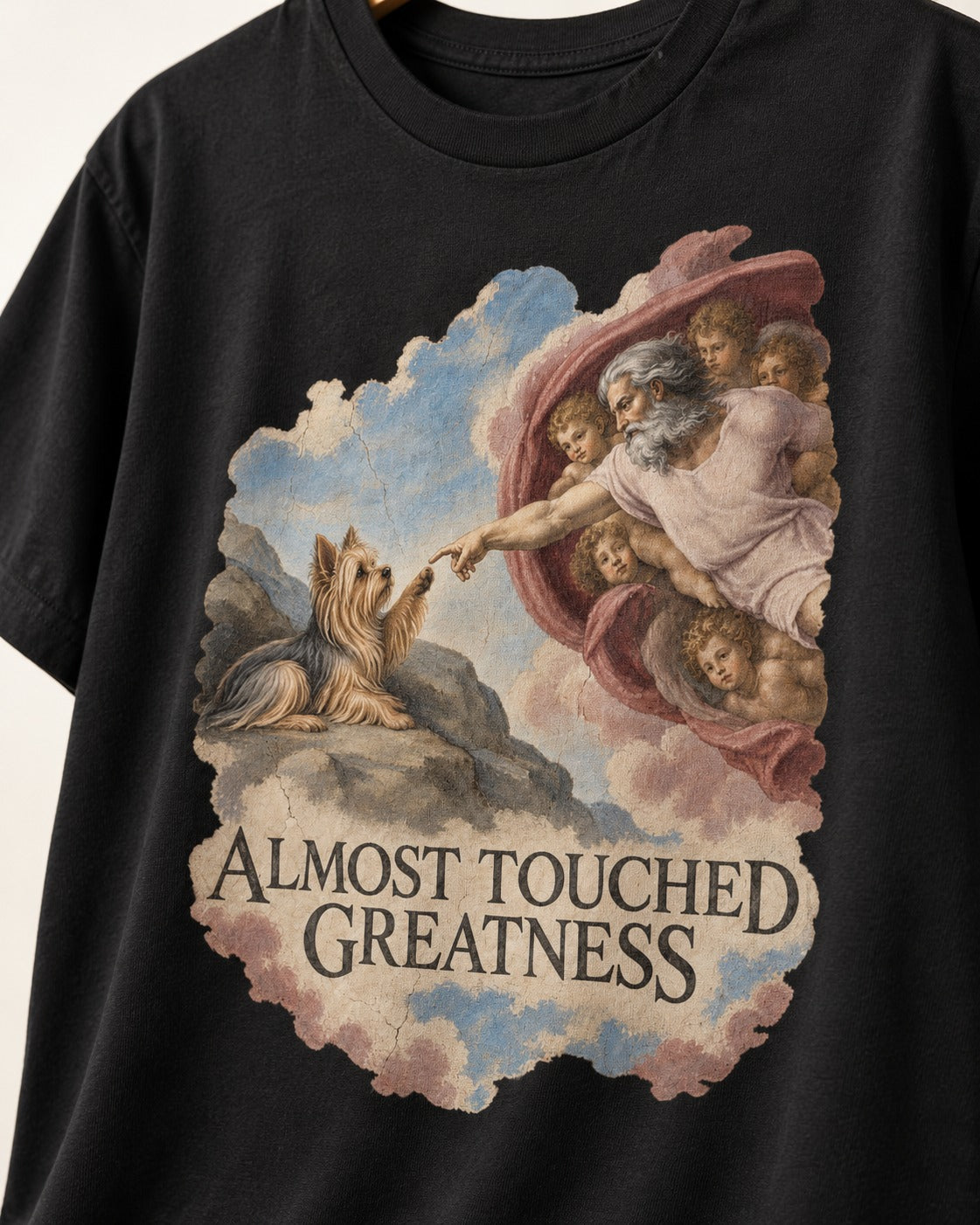 Yorkshire Terrier Almost Touched Greatness Creation Parody Graphic T-Shirt in Black, close-up of the graphic