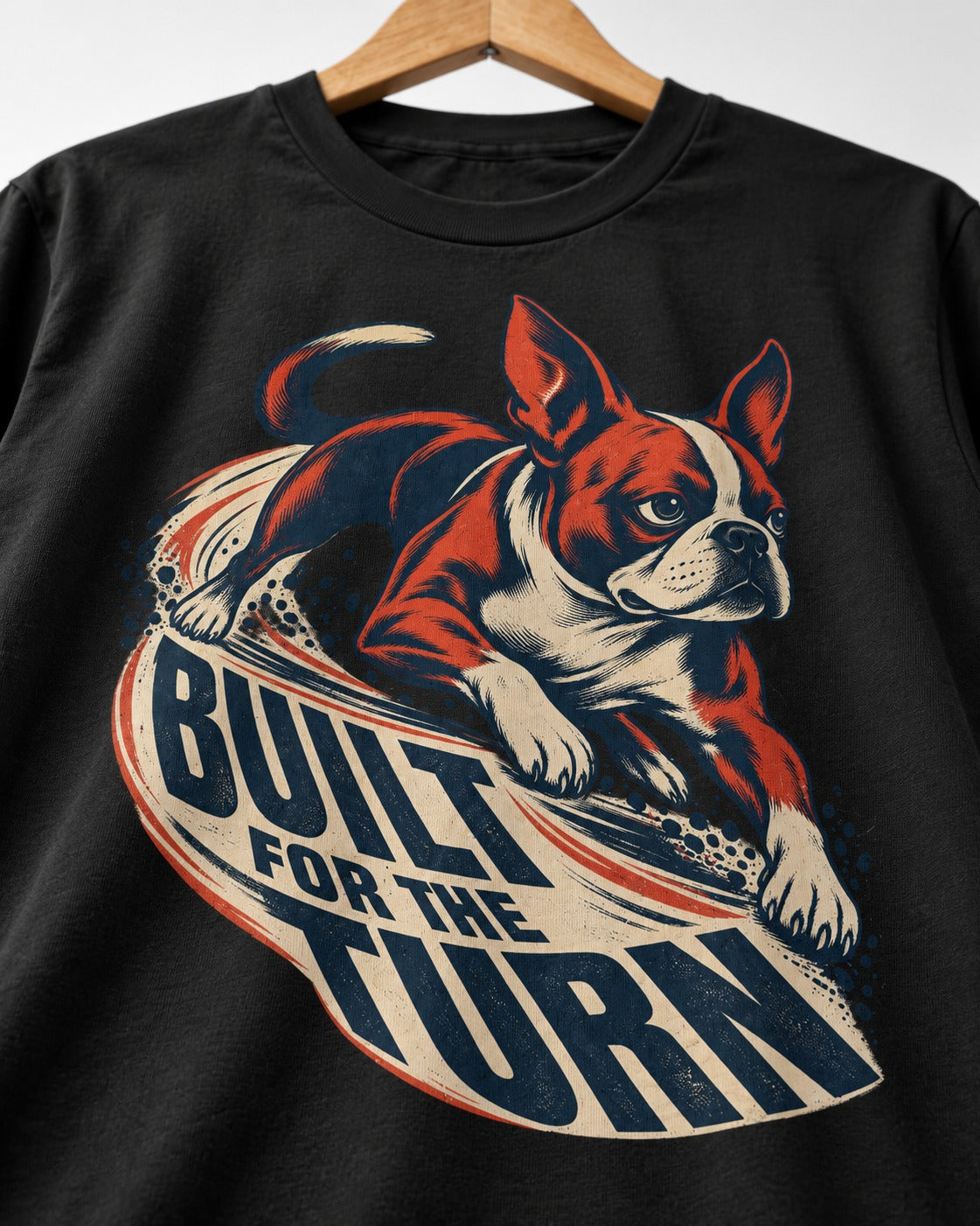 Built for the Turn Boston Terrier T-Shirt in Black, close-up of the graphic