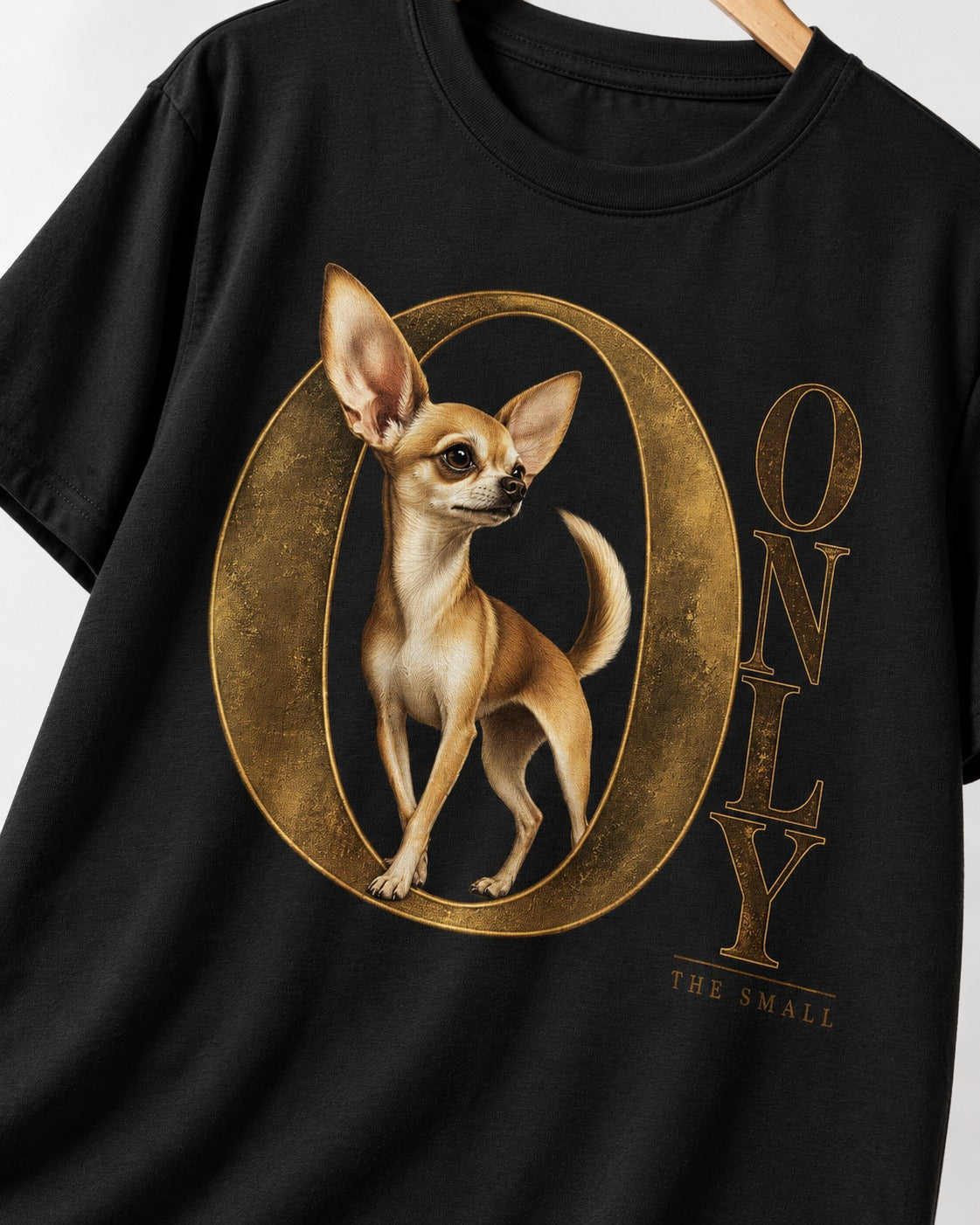 Chihuahua Only the Small T-Shirt in Black, close-up of the graphic