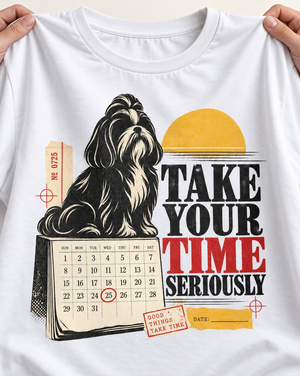 Take Your Time Seriously Shih Tzu T-Shirt in White, close-up of the graphic