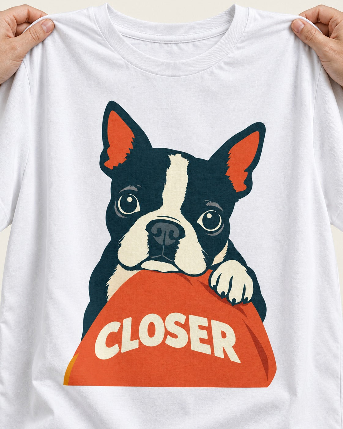 Come Closer Boston Terrier T-Shirt in White, close-up of the graphic