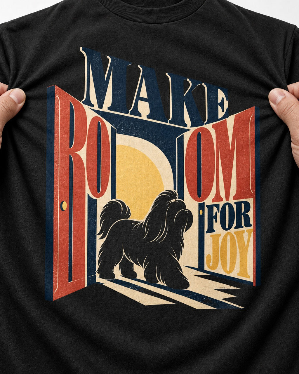 Shih Tzu Make Room for Joy Doorway Graphic T-Shirt in Black, close-up of the graphic