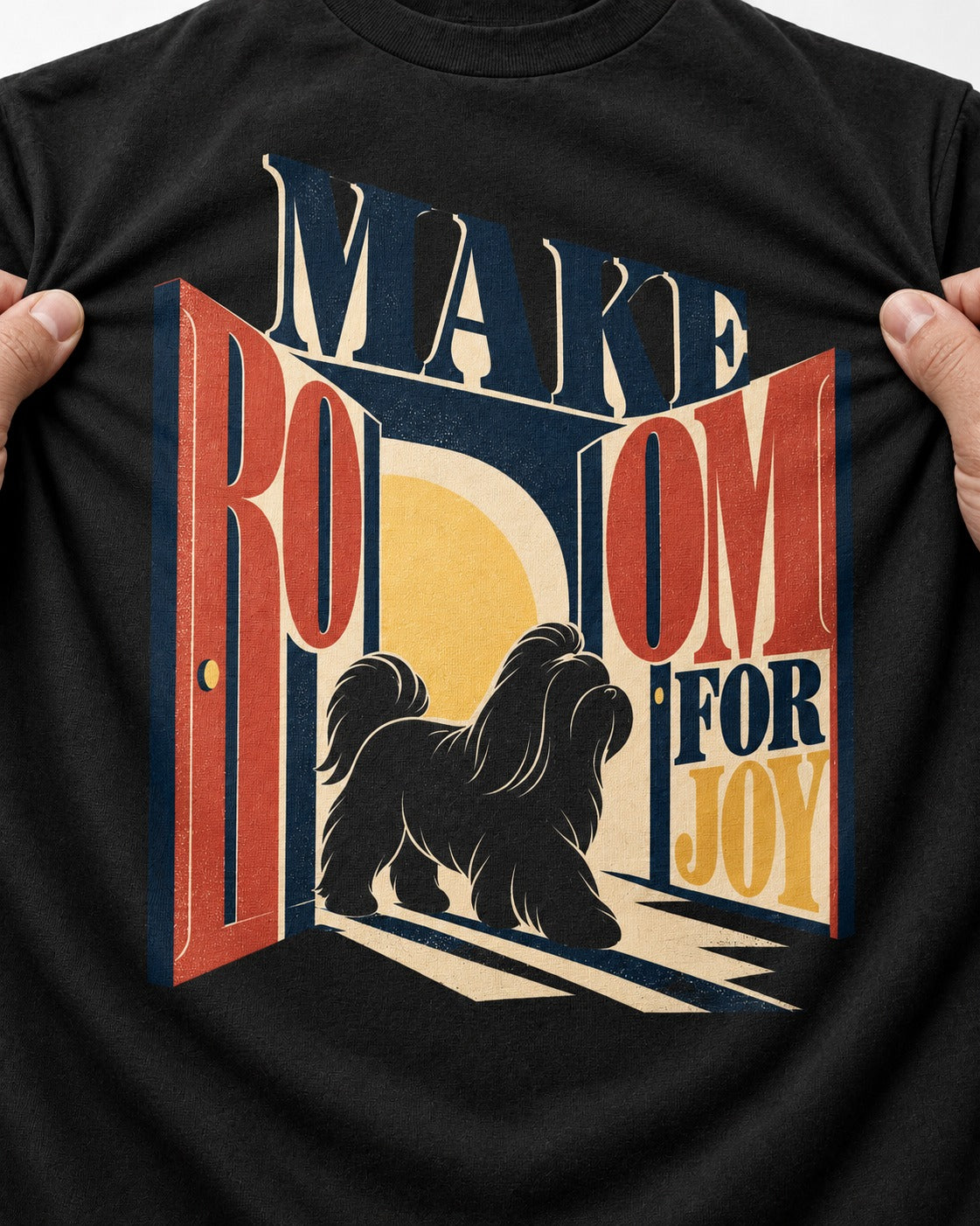 Shih Tzu Make Room for Joy Doorway Graphic T-Shirt in Black, close-up of the graphic