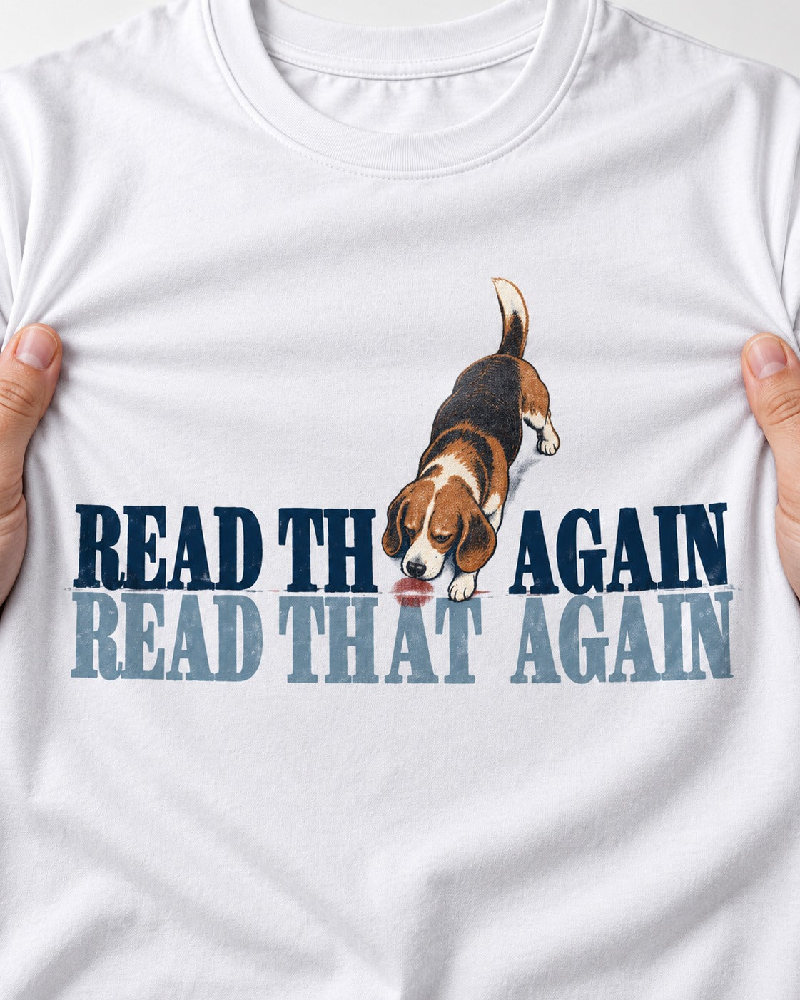 Read That Again Beagle T-Shirt in White, close-up of the graphic