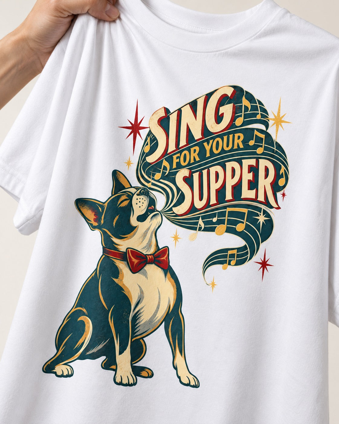 Boston Terrier Sing for Your Supper T-Shirt in White, close-up of the graphic