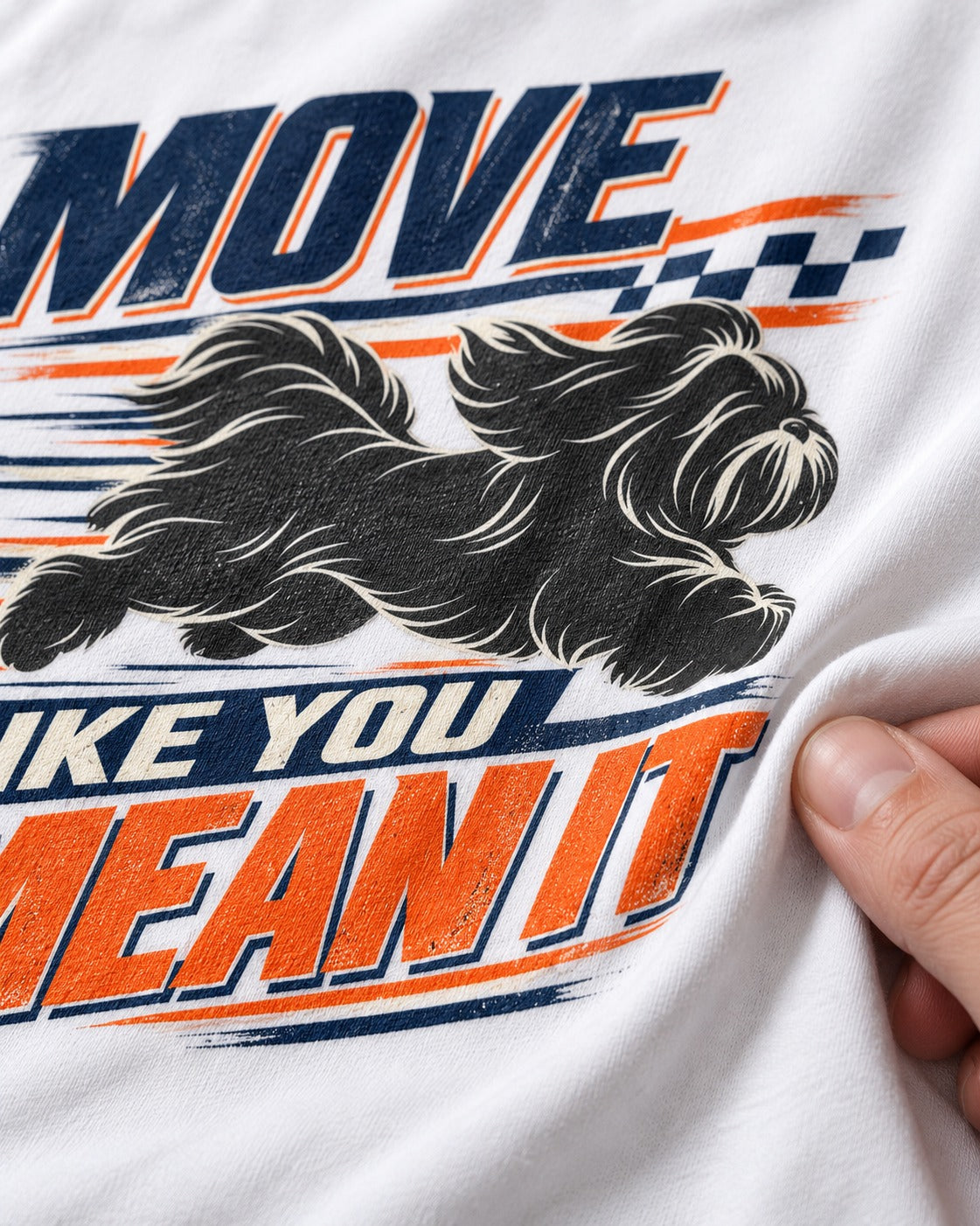 Move and Mean It Shih Tzu T-Shirt in White, close-up of the graphic