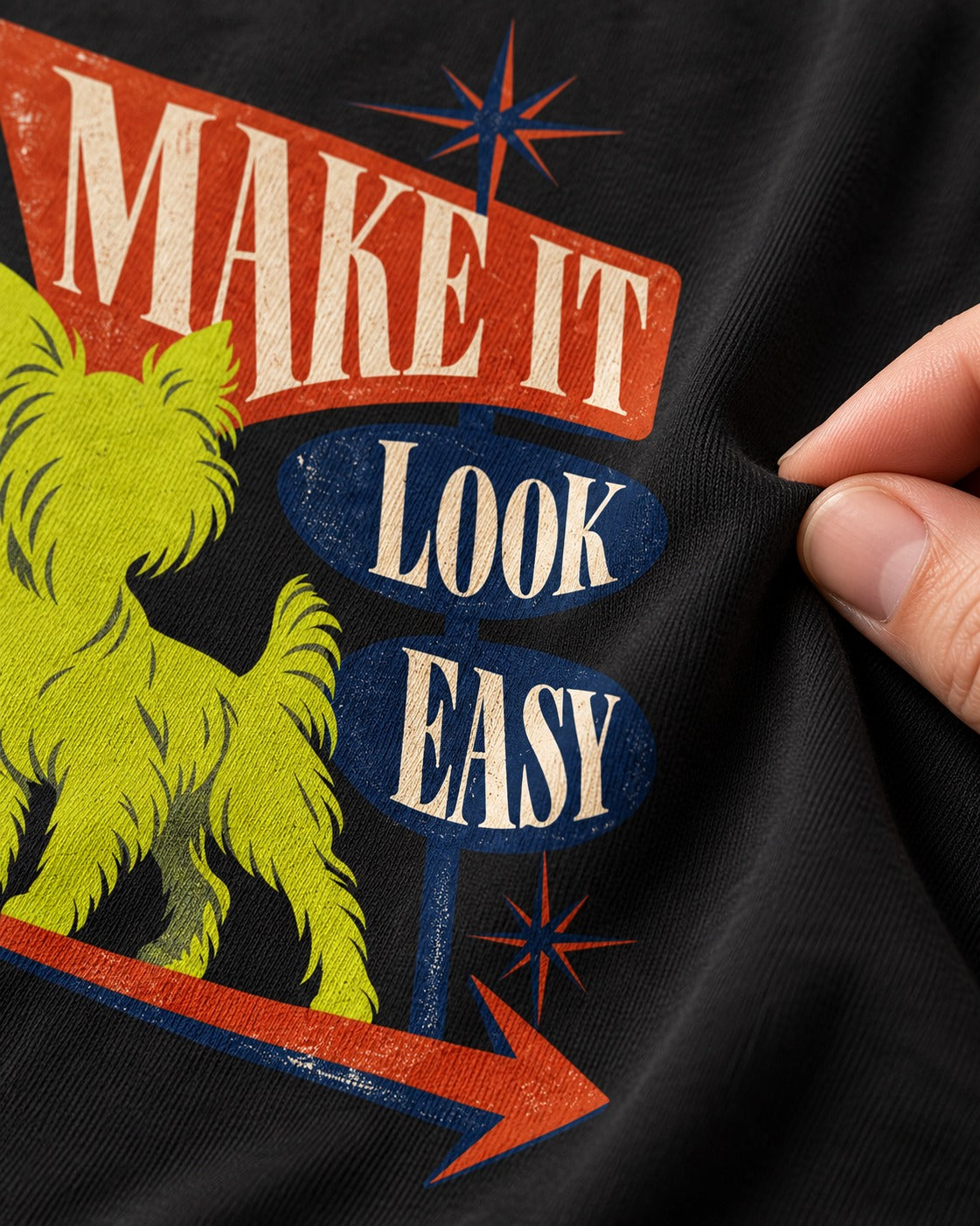 Yorkshire Terrier Make It Look Easy Retro Sign Graphic T-Shirt in Black, close-up of the graphic