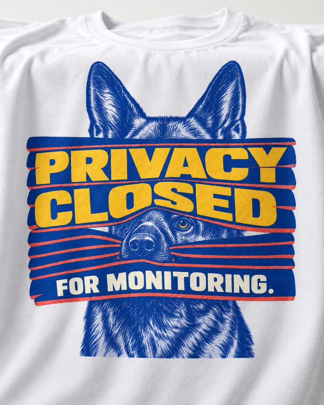 German Shepherd Dog Privacy Closed for Monitoring T-Shirt in White, close-up of the graphic