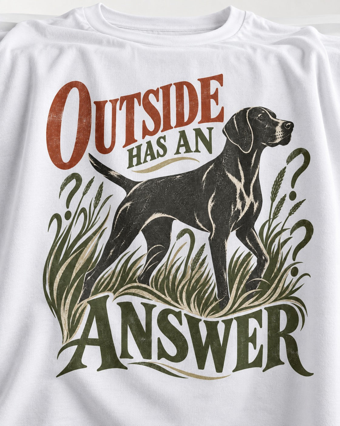 Outside Has an Answer German Shorthaired Pointer T-Shirt in White, close-up of the graphic