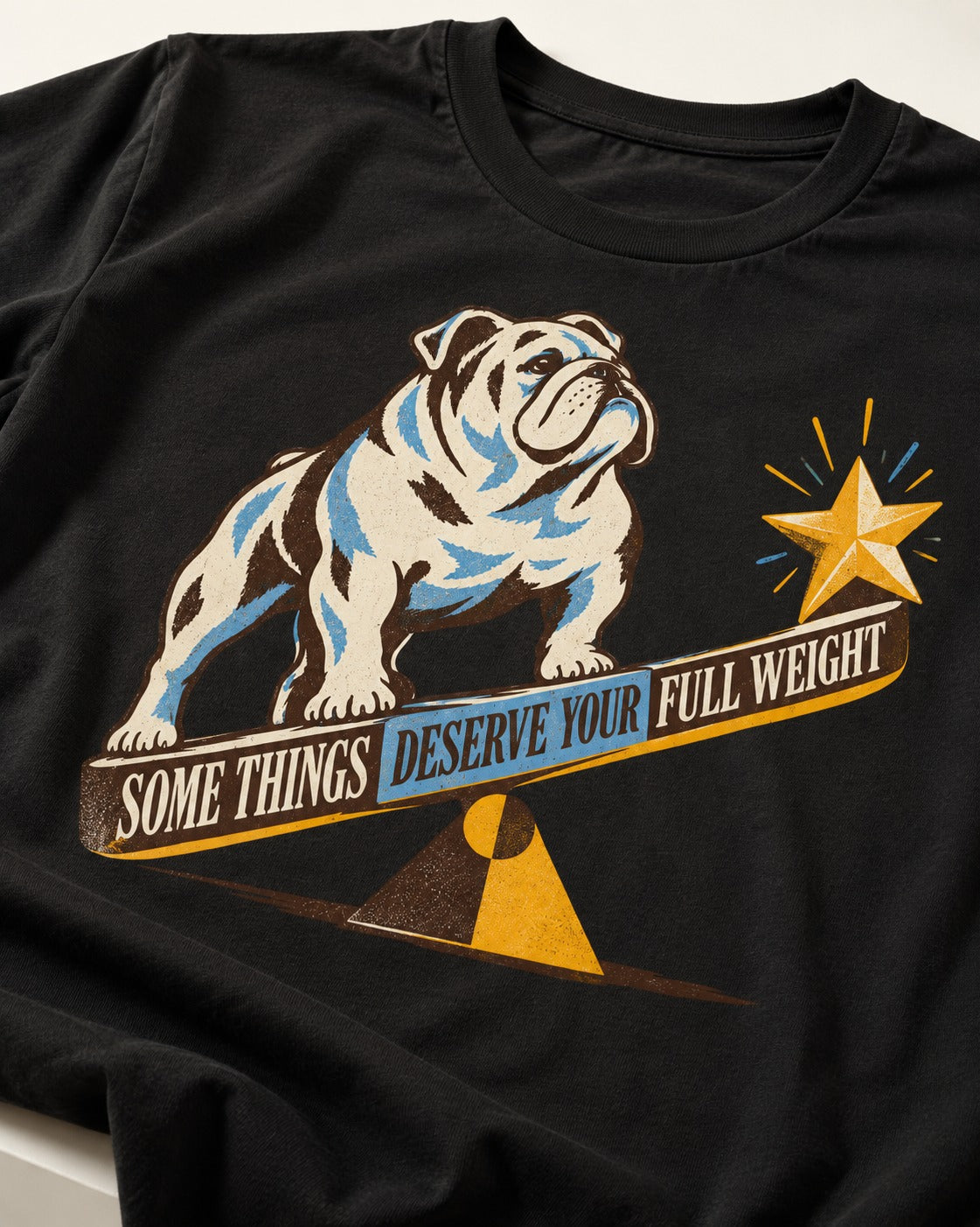 Some Things Deserve Your Full Weight English Bulldog Graphic T-Shirt in Black, close-up of the graphic