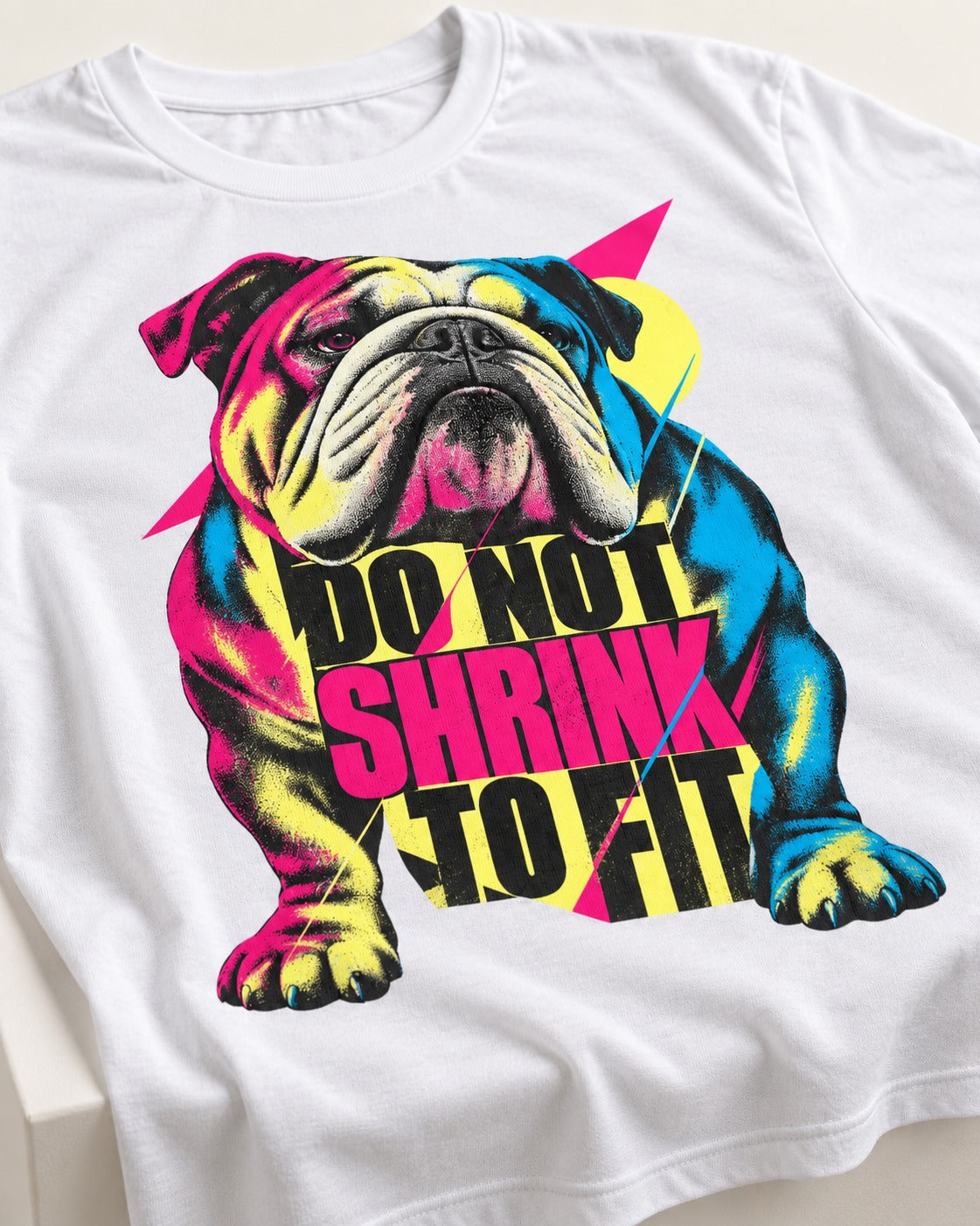 English Bulldog Don't Shrink to Fit T-Shirt in White, close-up of the graphic