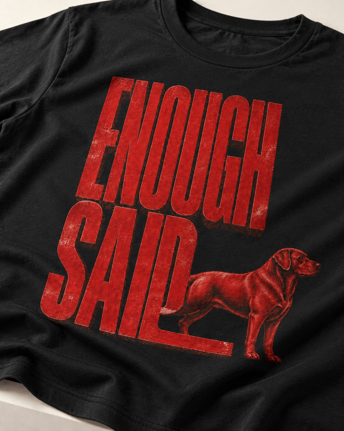 Labrador Retriever Enough Said Standing Typography Graphic T-Shirt in Black, close-up of the graphic