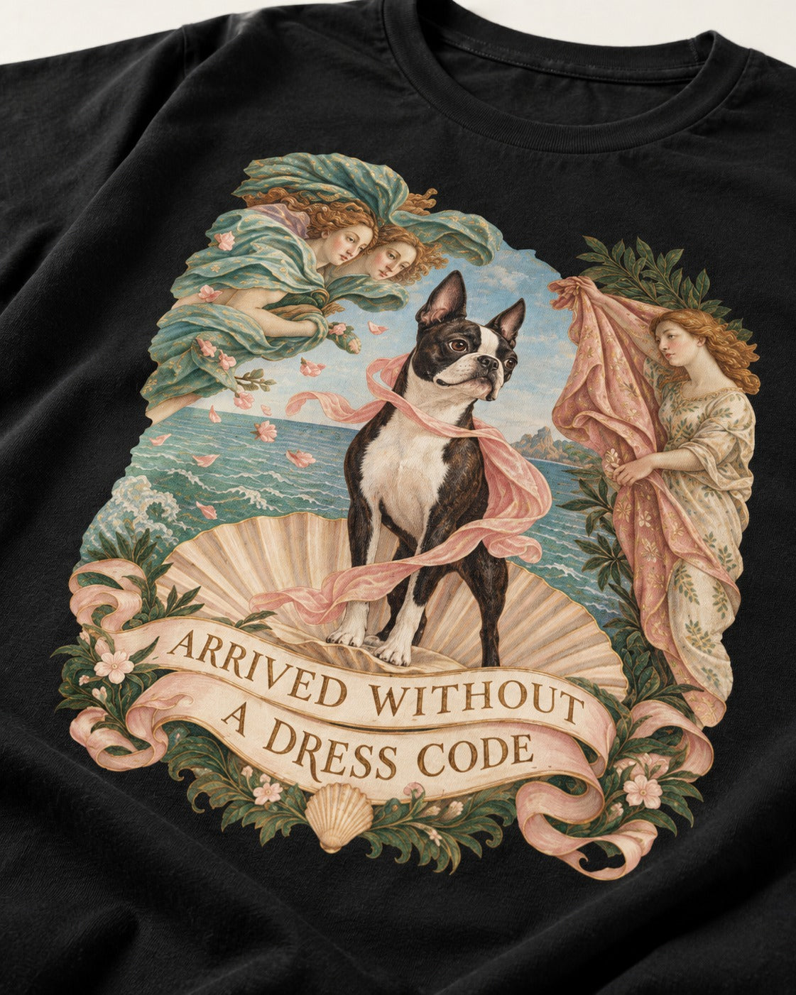 Arrived Without a Dress Code Boston Terrier Venus Parody T-Shirt in Black, close-up of the graphic