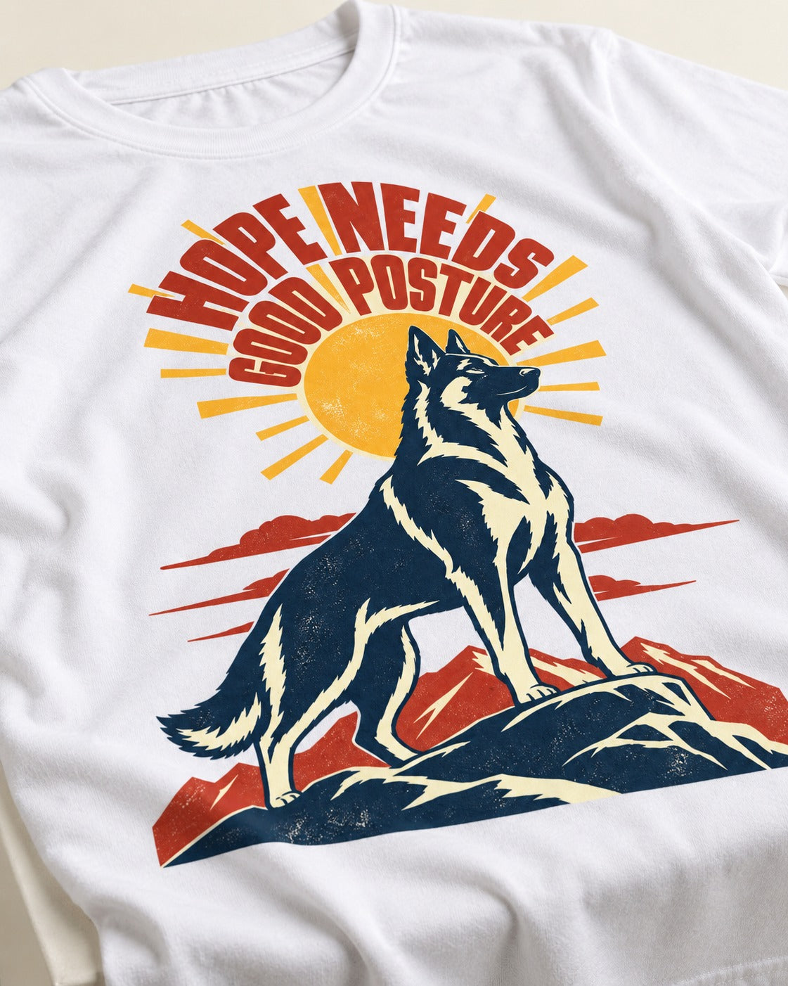 Hope Needs Good Posture German Shepherd Dog T-Shirt in White, close-up of the graphic