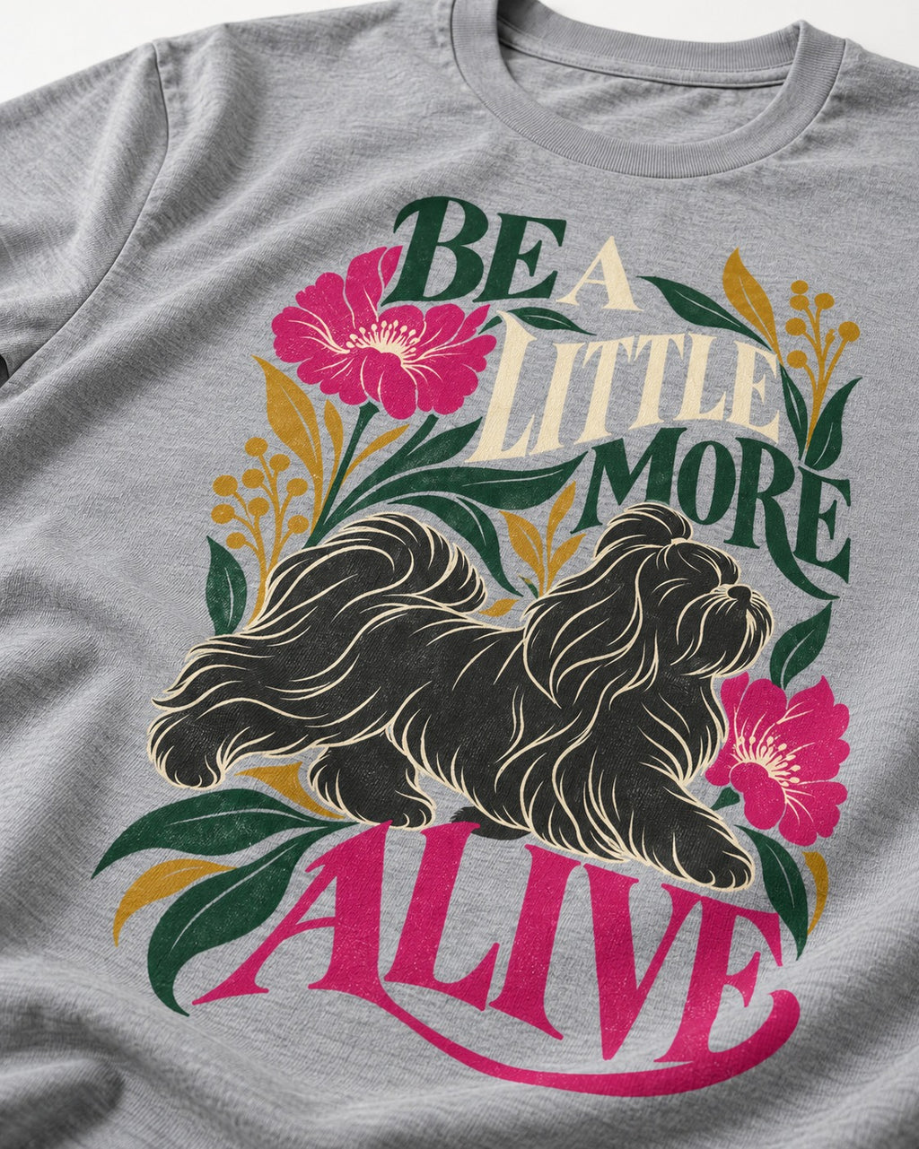 Shih Tzu Be a Little More Alive Botanical Graphic T-Shirt in Sport Grey, close-up of the graphic