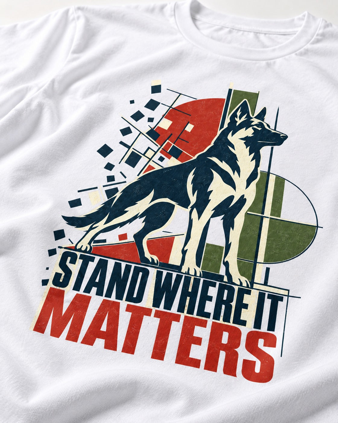 Stand Where It Matters German Shepherd Dog T-Shirt in White, close-up of the graphic