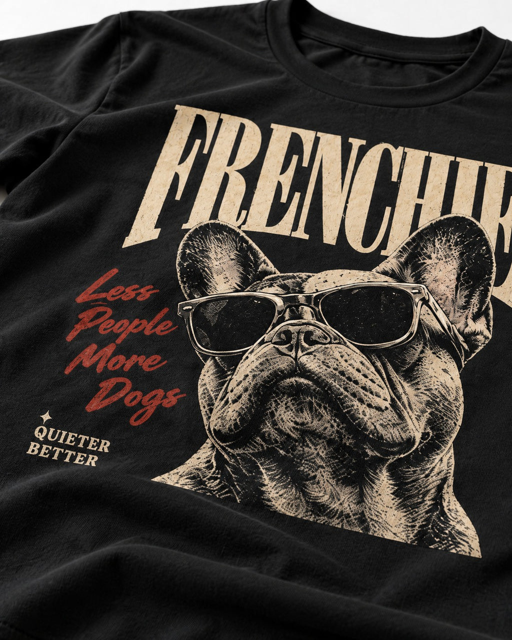 Frenchie Less People More Dogs Sunglasses Graphic T-Shirt in Black, close-up of the graphic