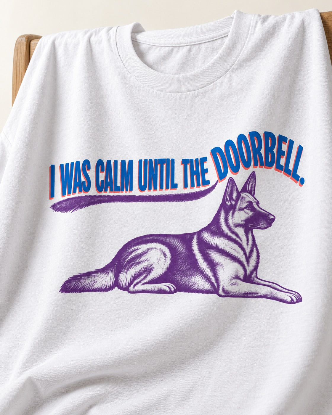 German Shepherd Dog Calm Until the Doorbell T-Shirt in White, close-up of the graphic