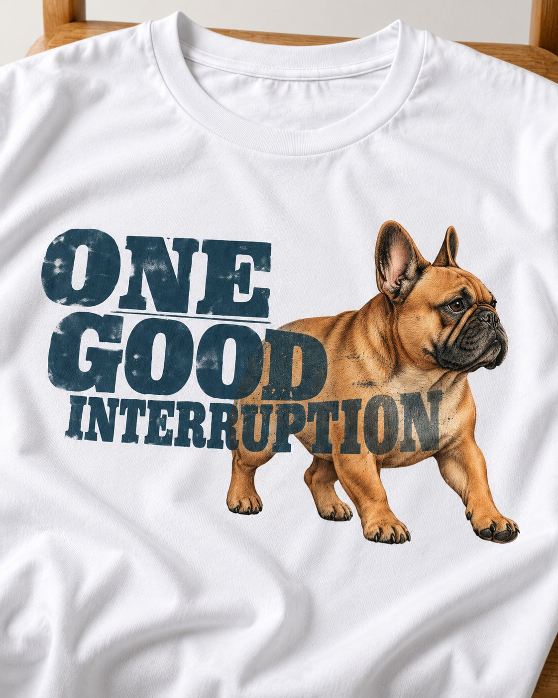 One Good Frenchie Interruption T-Shirt in White, close-up of the graphic