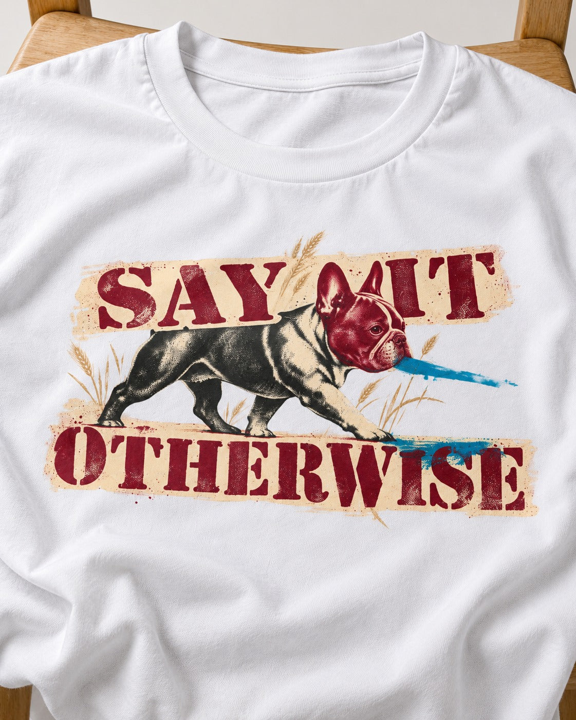 Say It Otherwise Frenchie T-Shirt in White, close-up of the graphic