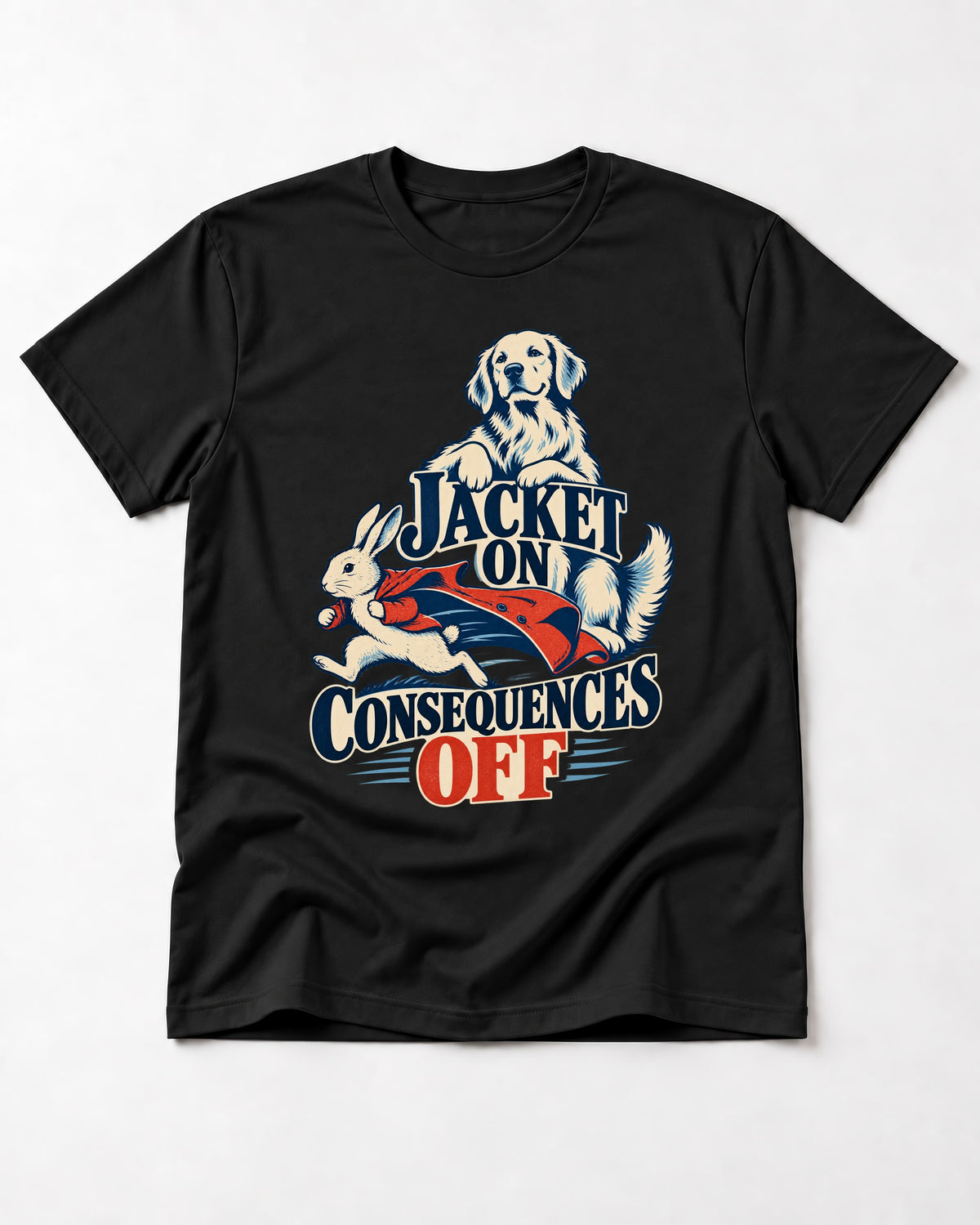 Golden Retriever Jacket On Consequences Off Rabbit Chase Graphic T-Shirt in Black, flat lay product photo