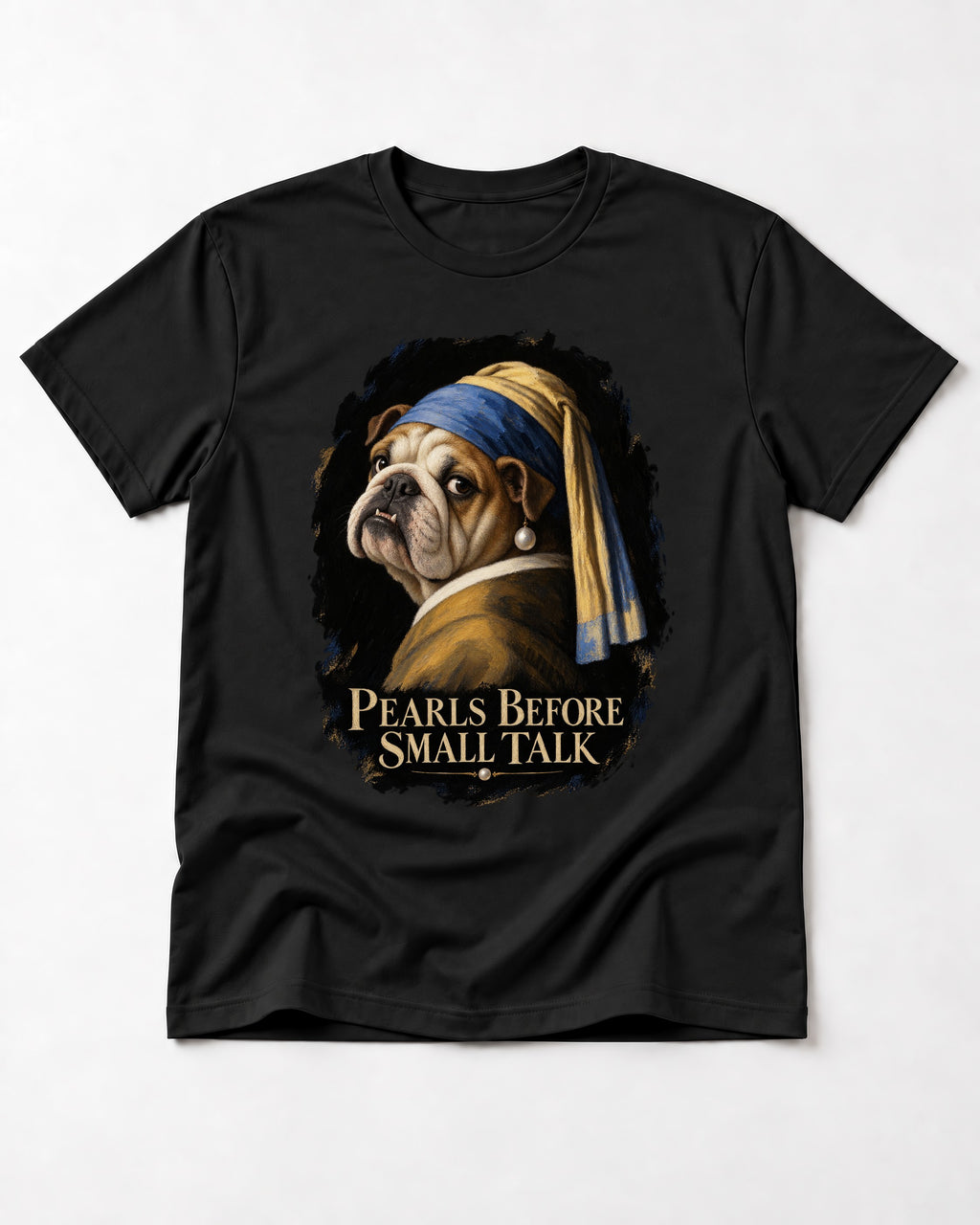 English Bulldog Pearls Before Small Talk Portrait T-Shirt in Black, flat lay product photo