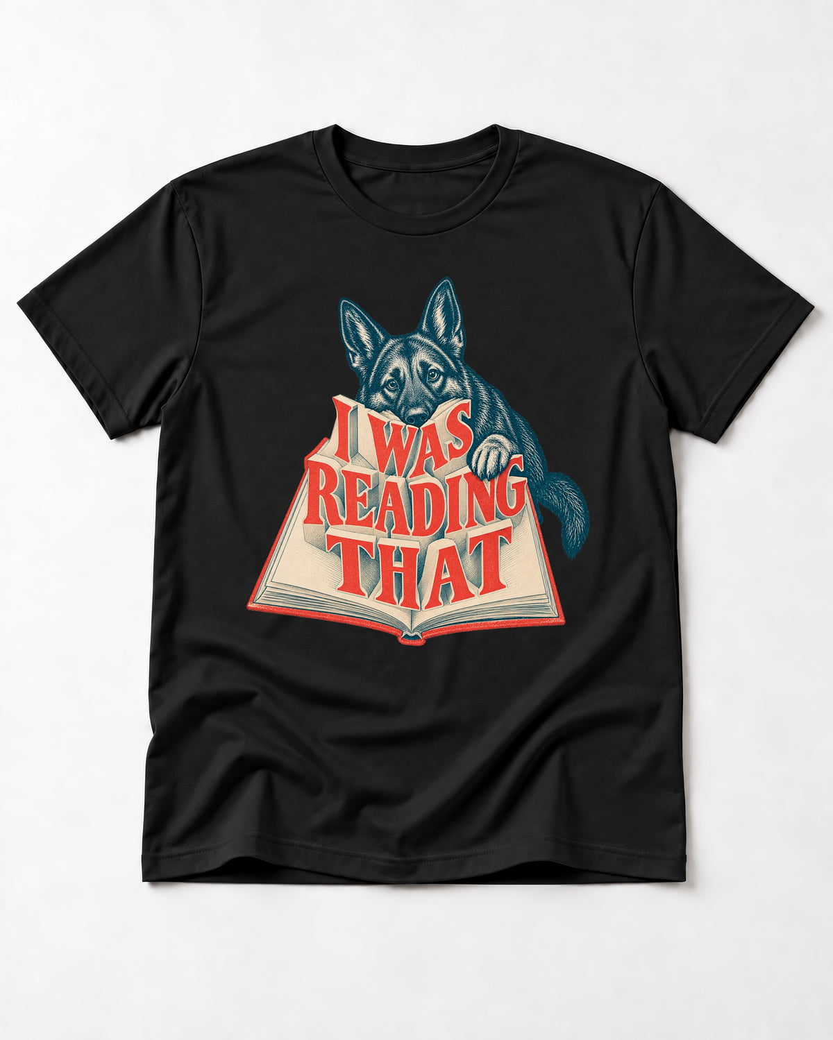 German Shepherd Dog I Was Reading That Open Book Graphic T-Shirt in Black, flat lay product photo