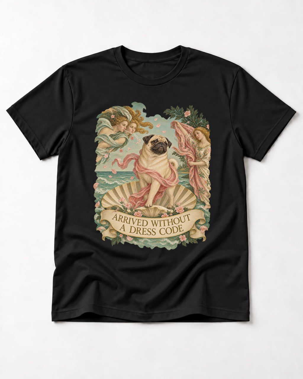 Pug Arrived Without a Dress Code Venus Parody Graphic T-Shirt in Black, flat lay product photo