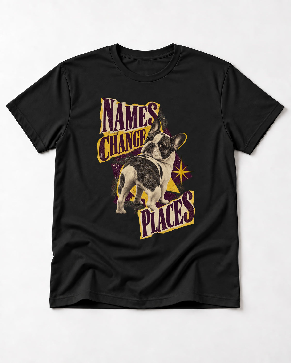 Frenchie Names Change Places Purple Poster Graphic T-Shirt in Black, flat lay product photo