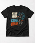 German Shorthaired Pointer Keep Your Signal Human Broadcast Graphic T-Shirt in Black, flat lay product photo