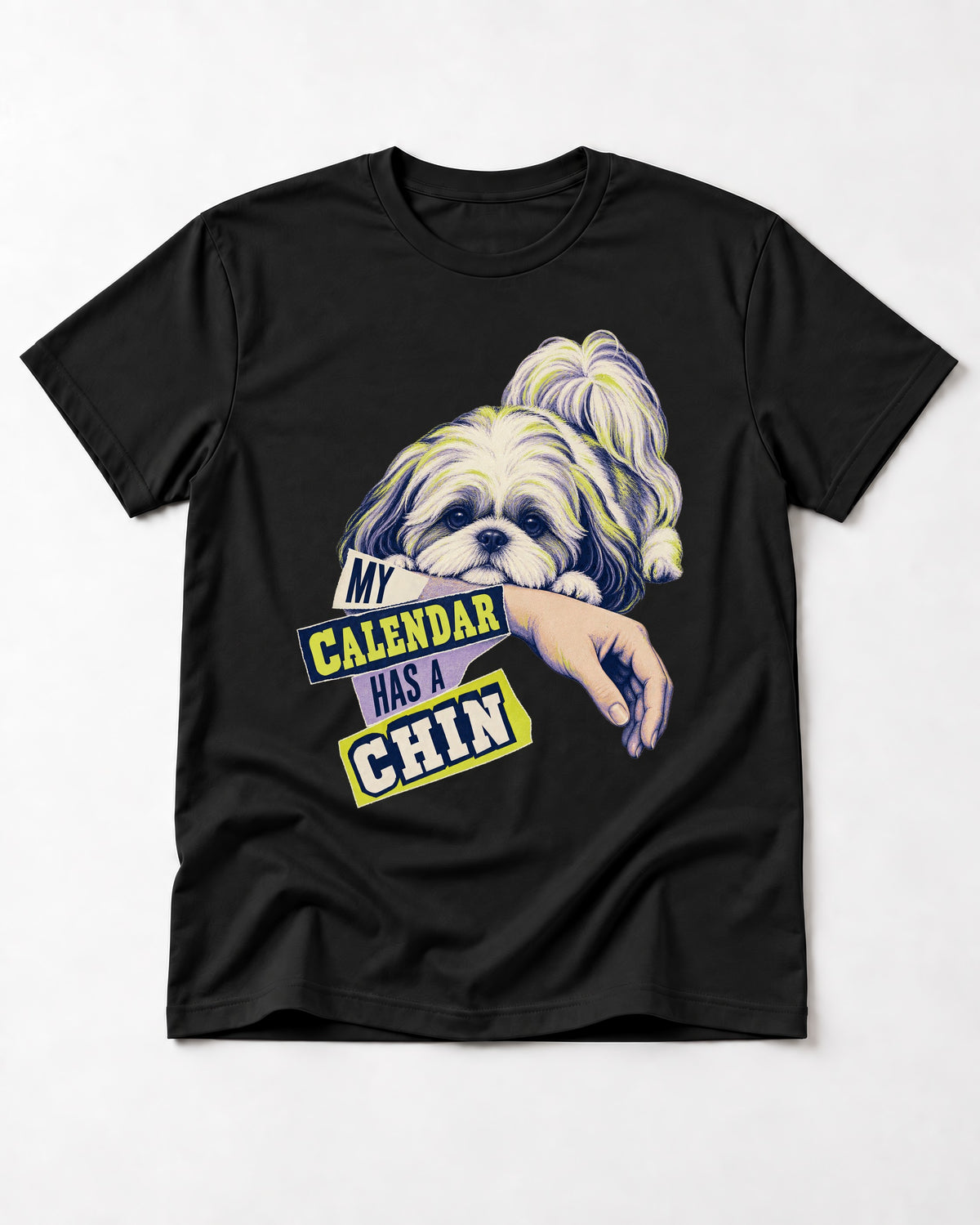 Shih Tzu My Calendar Has a Chin Arm Rest Graphic T-Shirt in Black, flat lay product photo