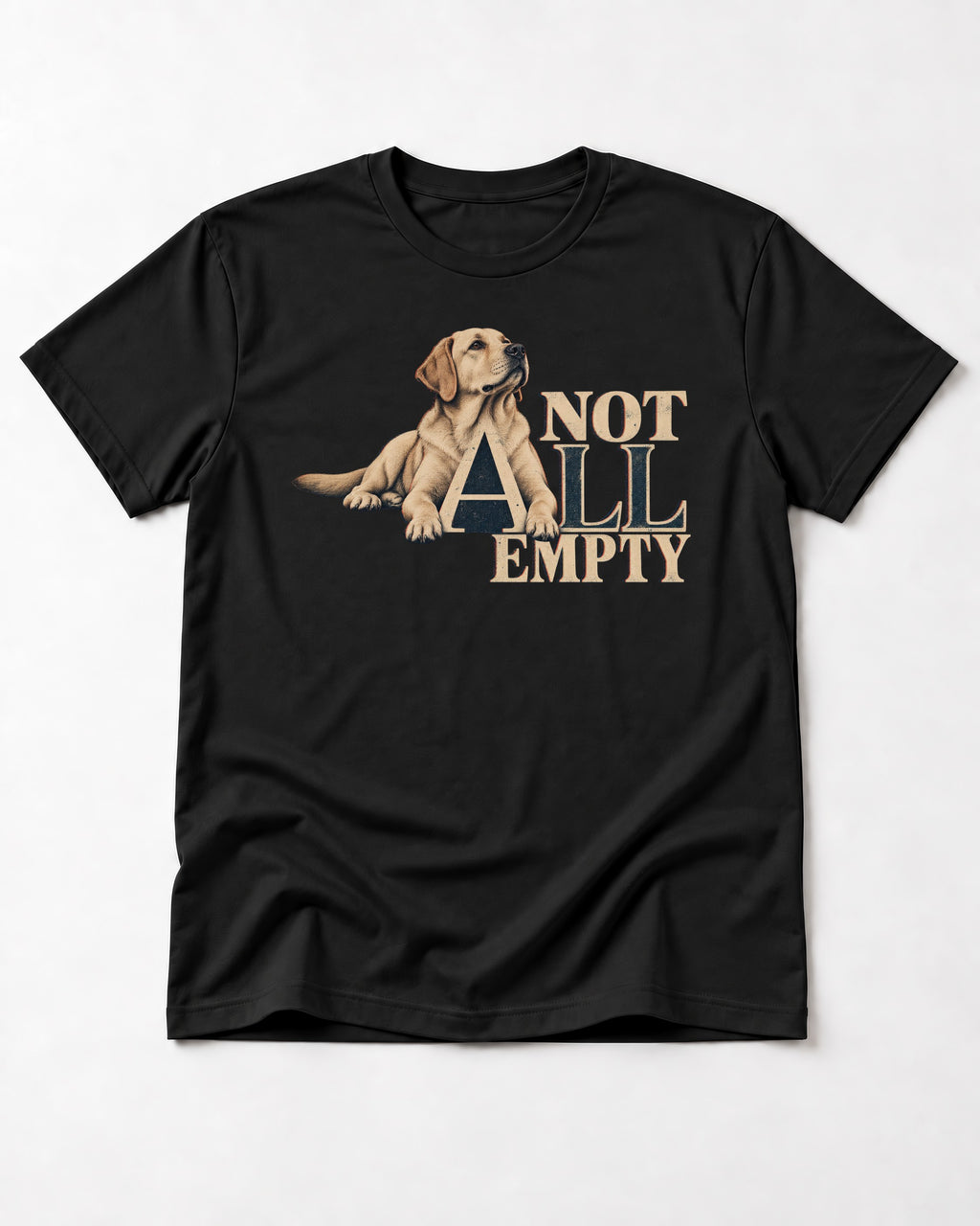 Labrador Retriever Not All Empty Lounging Typography Graphic T-Shirt in Black, flat lay product photo