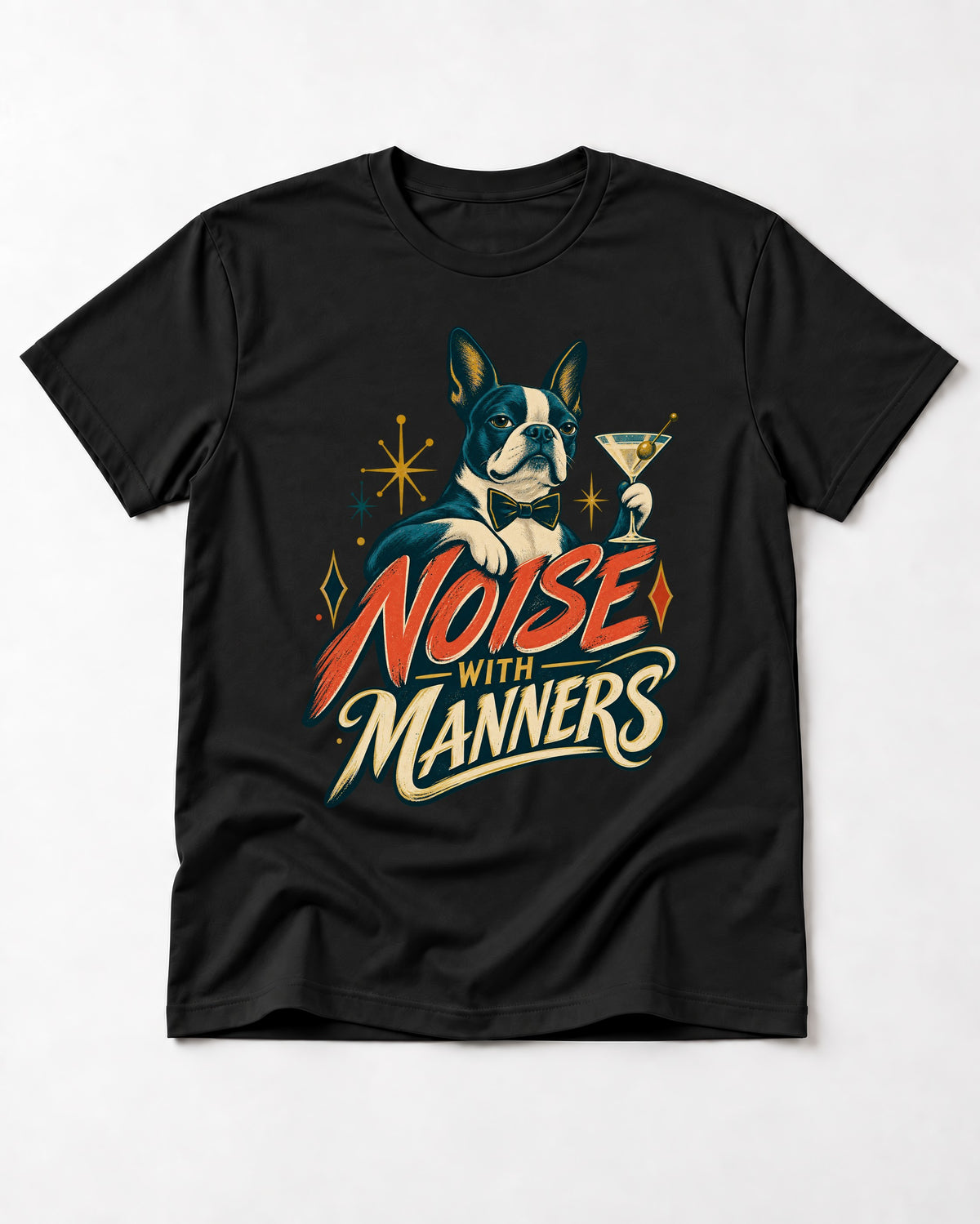 Boston Terrier Noise With Manners Cocktail Graphic T-Shirt in Black, flat lay product photo