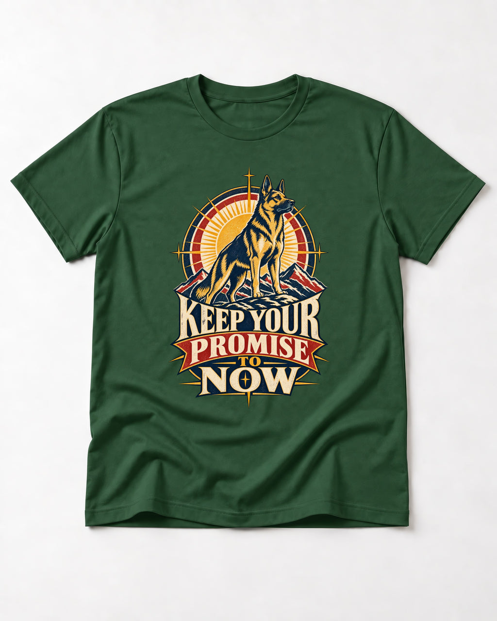 Keep Your Promise To Now Sunrise German Shepherd Dog Graphic T-Shirt in Forest Green, flat lay product photo