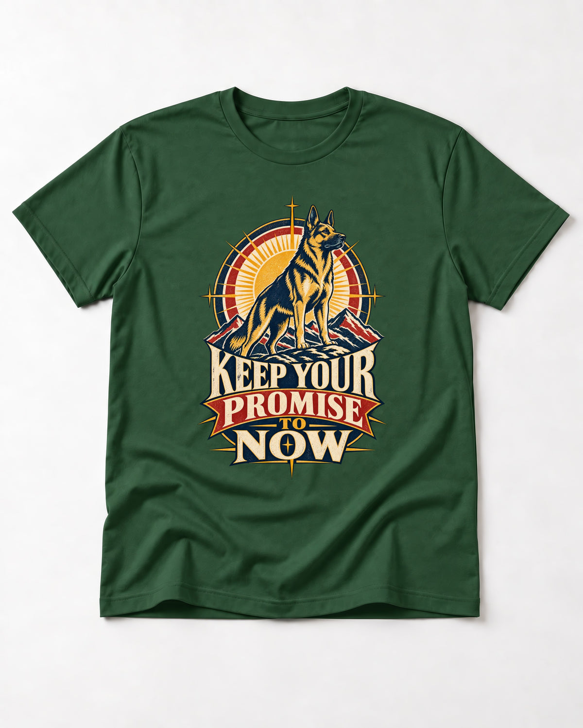 Keep Your Promise To Now Sunrise German Shepherd Dog Graphic T-Shirt in Forest Green, flat lay product photo