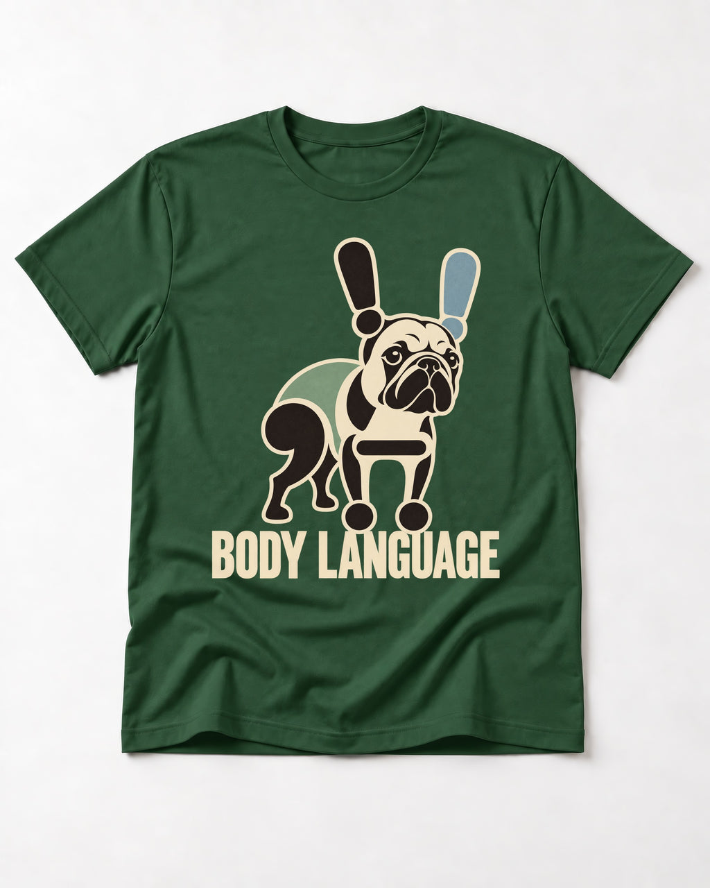 Frenchie Body Language Punctuation Graphic T-Shirt in Forest Green, flat lay product photo