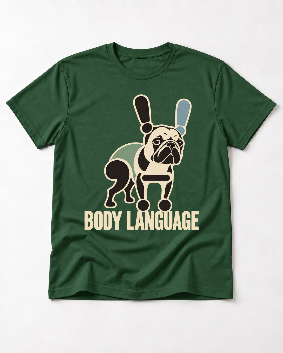 Frenchie Body Language Punctuation Graphic T-Shirt in Forest Green, flat lay product photo
