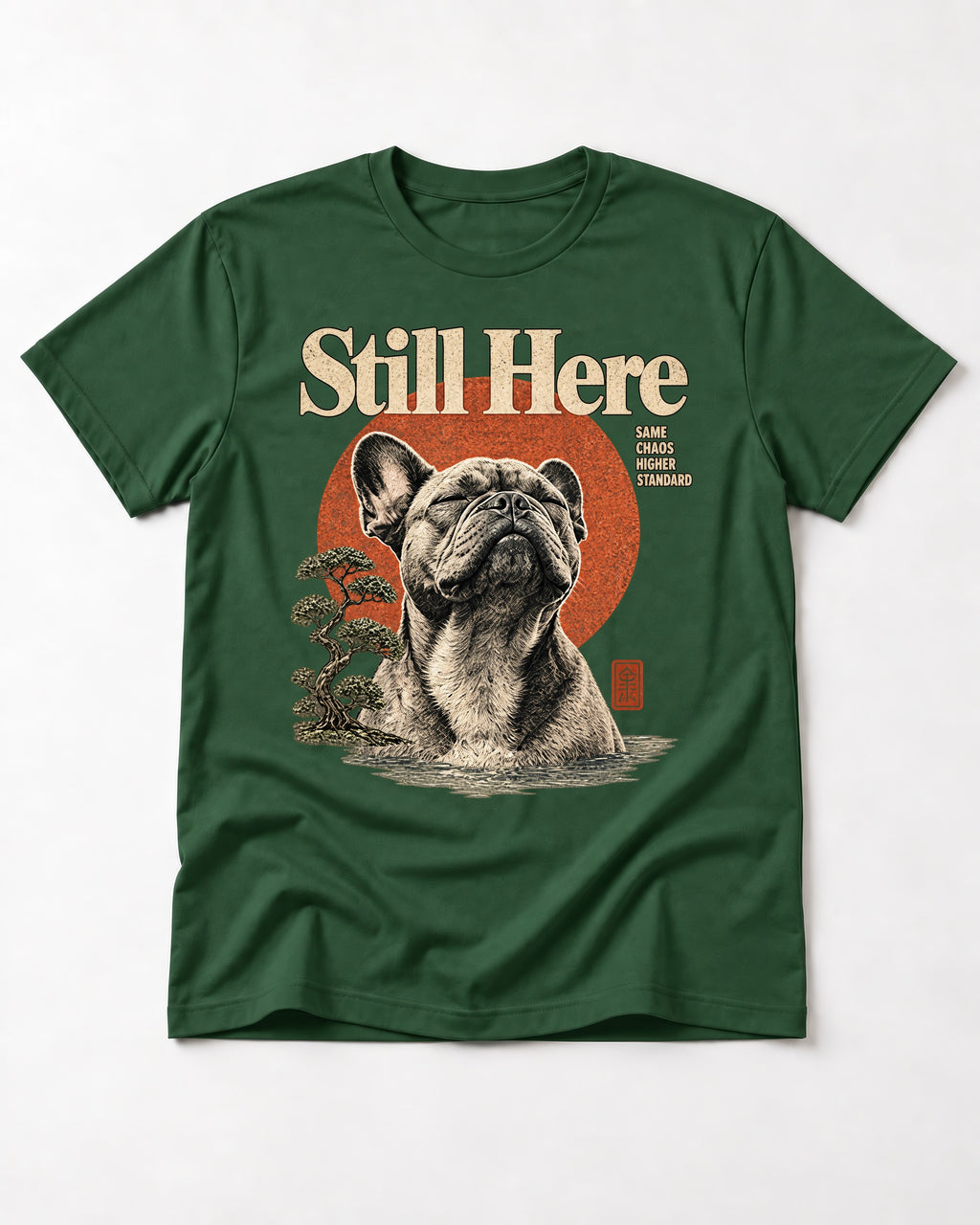 Frenchie Still Here Bonsai Portrait Graphic T-Shirt in Forest Green, flat lay product photo