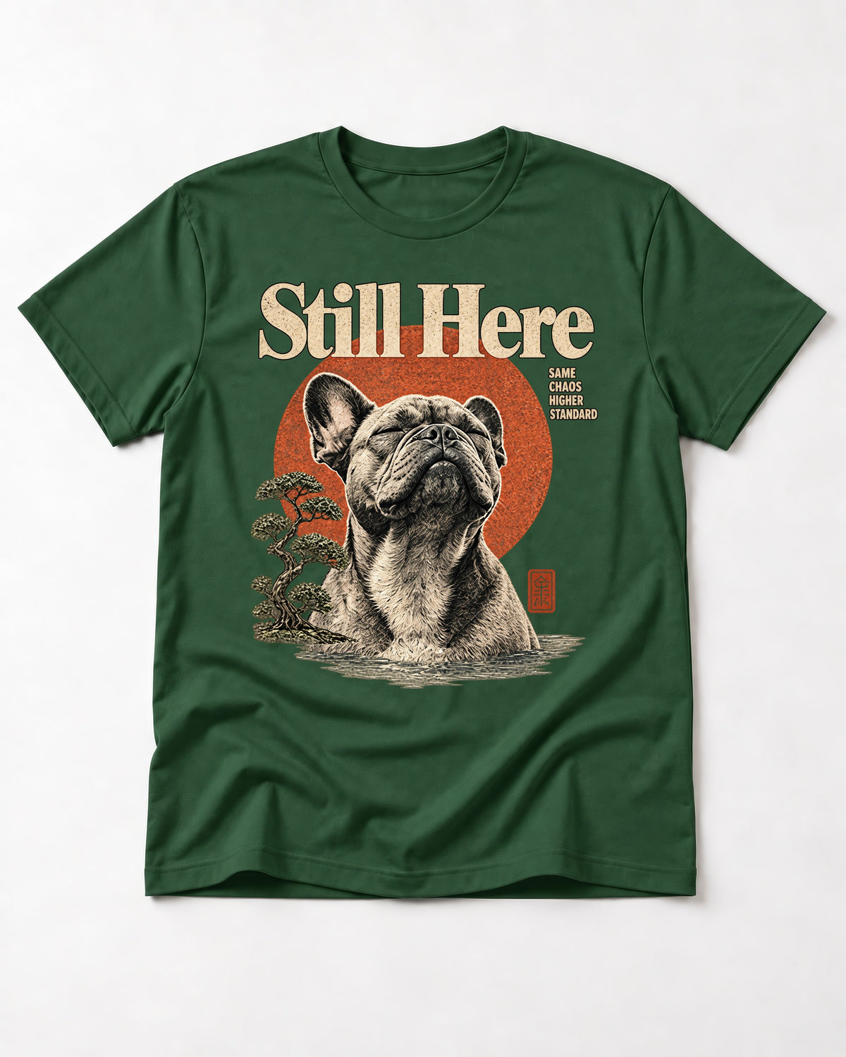 Frenchie Still Here Bonsai Portrait Graphic T-Shirt in Forest Green, flat lay product photo