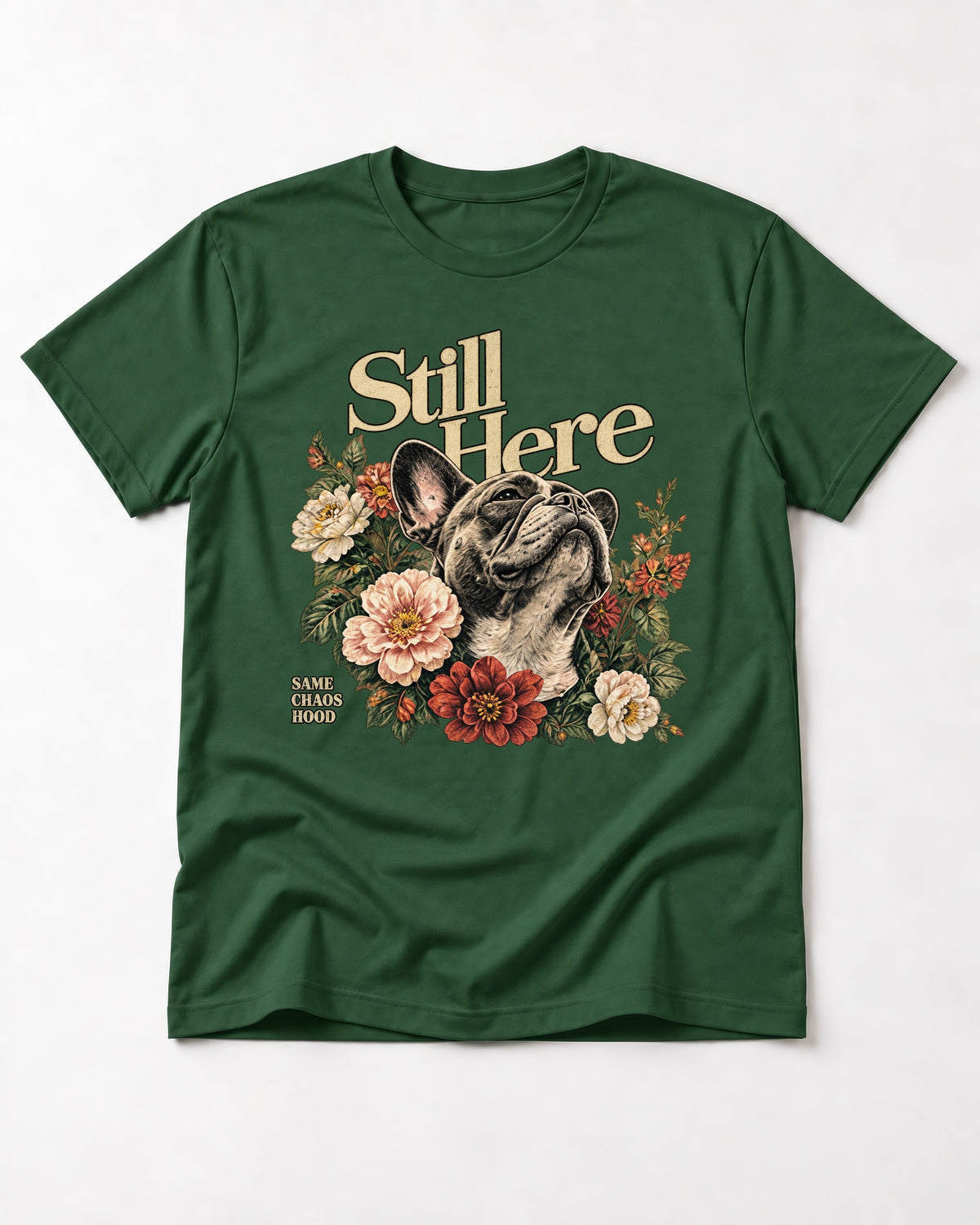 Frenchie Still Here Floral Portrait Graphic T-Shirt in Forest Green, flat lay product photo