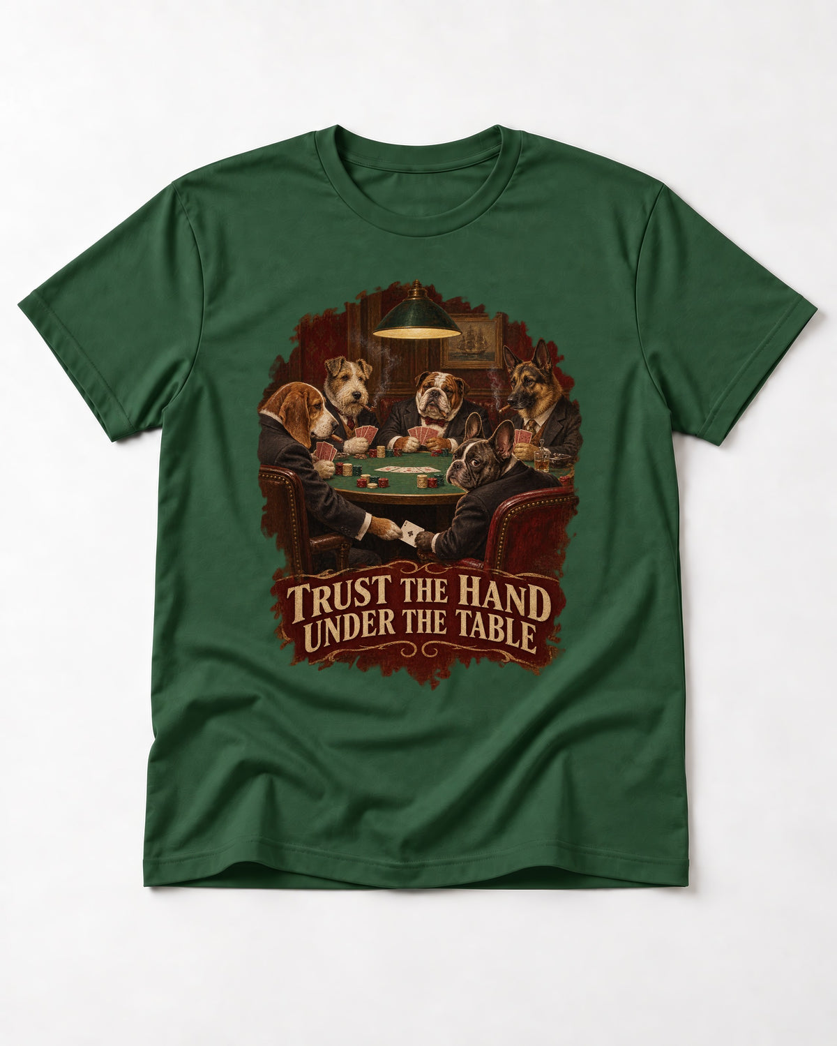 Frenchie Trust the Hand Under the Table Poker Dogs Graphic T-Shirt in Forest Green, flat lay product photo