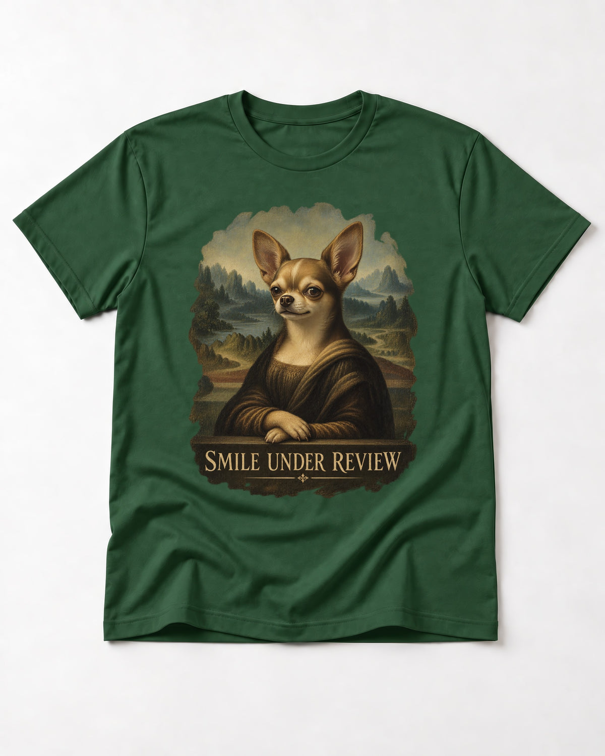 Chihuahua Smile Under Review Mona Lisa Portrait T-Shirt in Forest Green, flat lay product photo