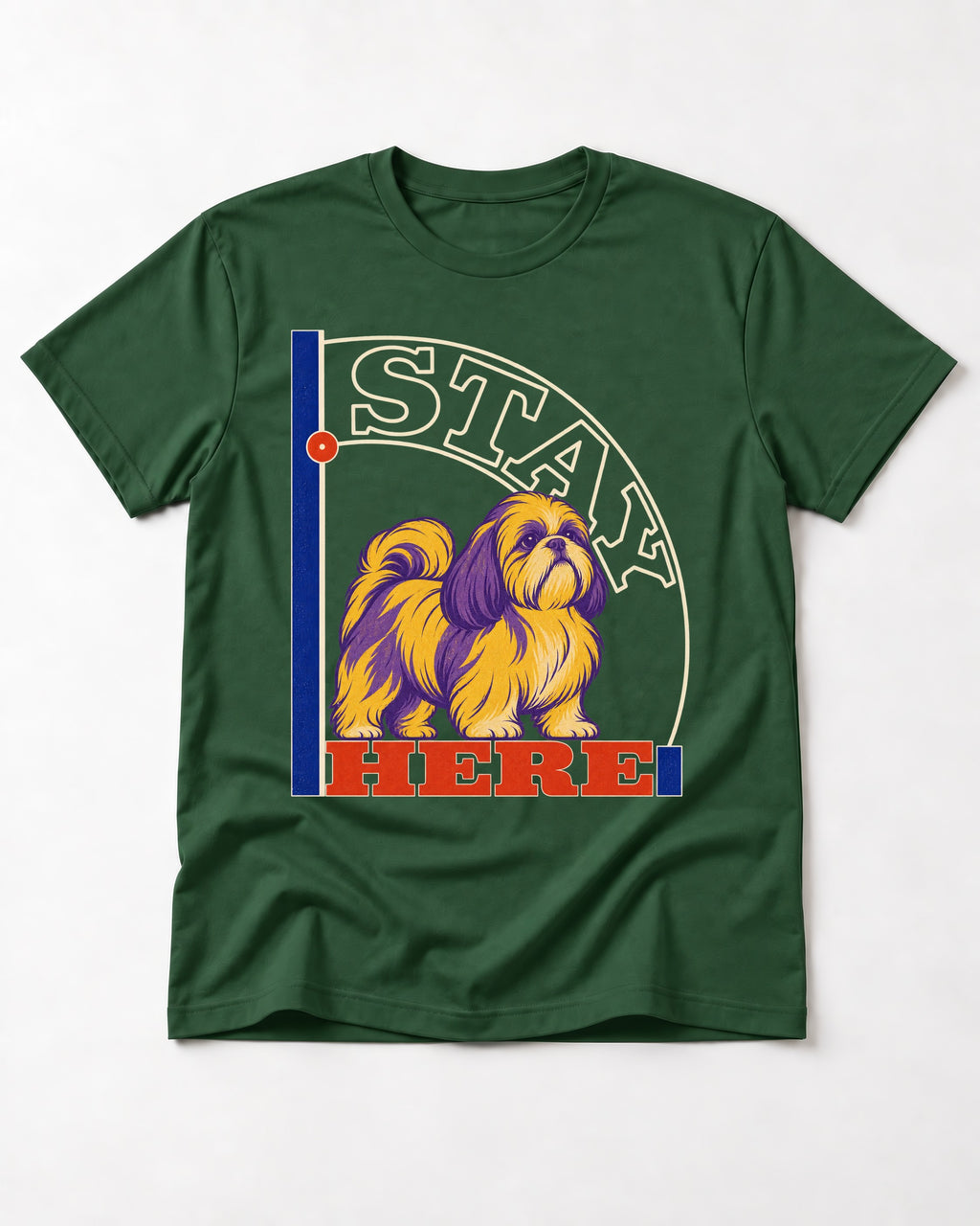 Shih Tzu Stay Here Semicircle Sign Graphic T-Shirt in Forest Green, flat lay product photo