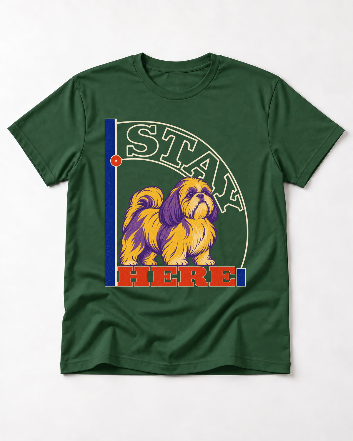 Shih Tzu Stay Here Semicircle Sign Graphic T-Shirt in Forest Green, flat lay product photo