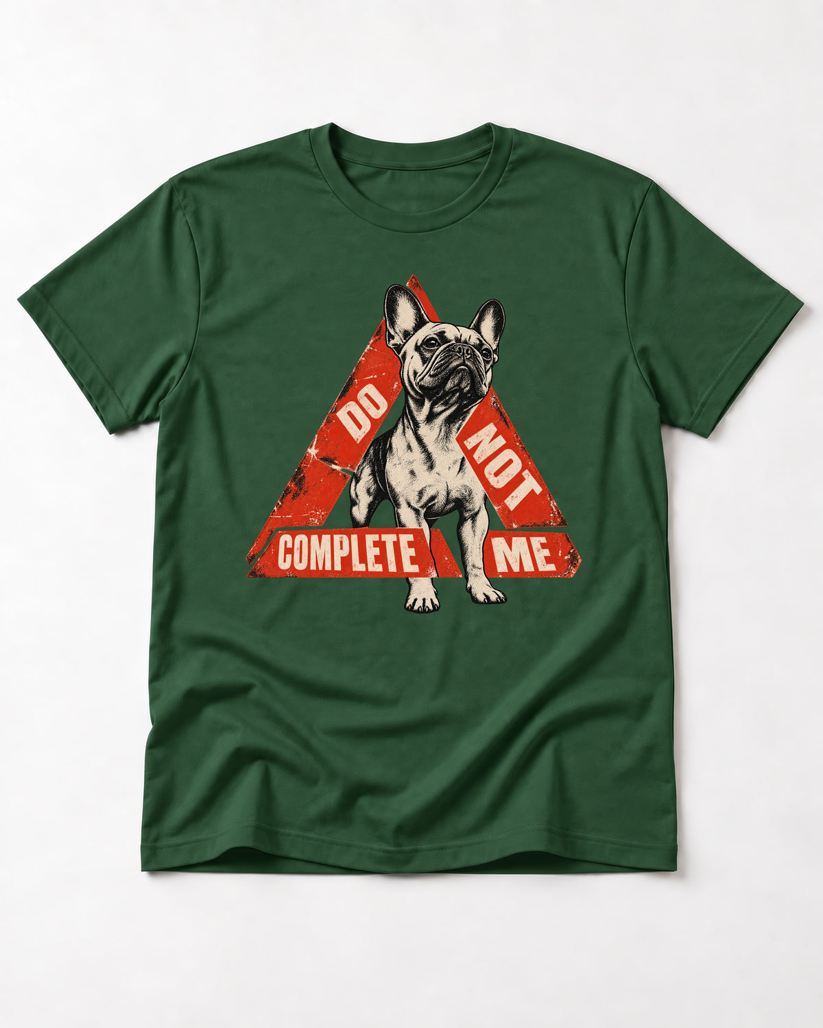 Frenchie Do Not Complete Me Warning Triangle Graphic T-Shirt in Forest Green, flat lay product photo