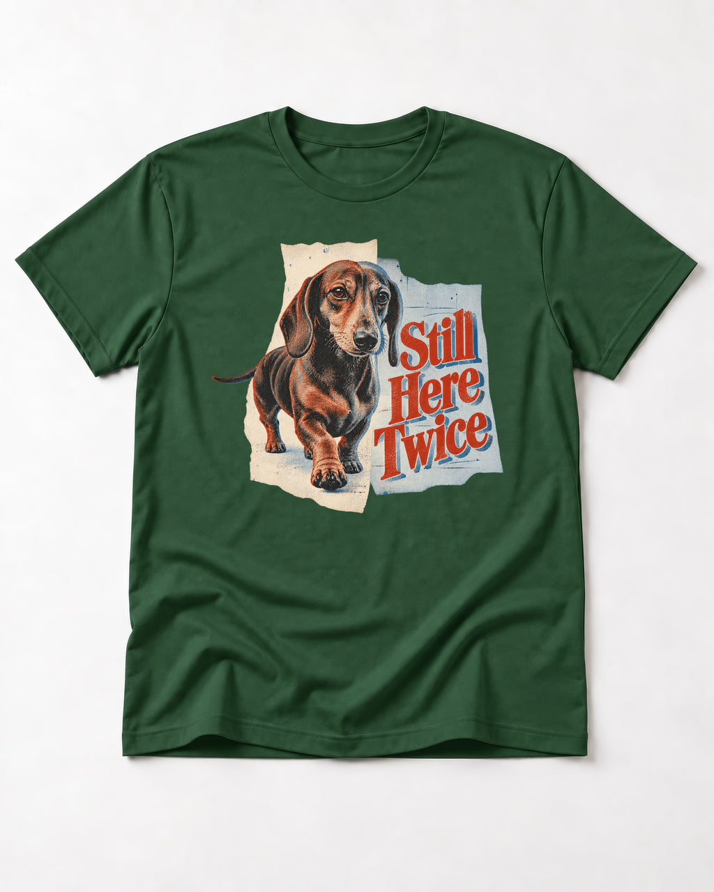 Dachshund Still Here Twice Torn Paper Graphic T-Shirt in Forest Green, flat lay product photo
