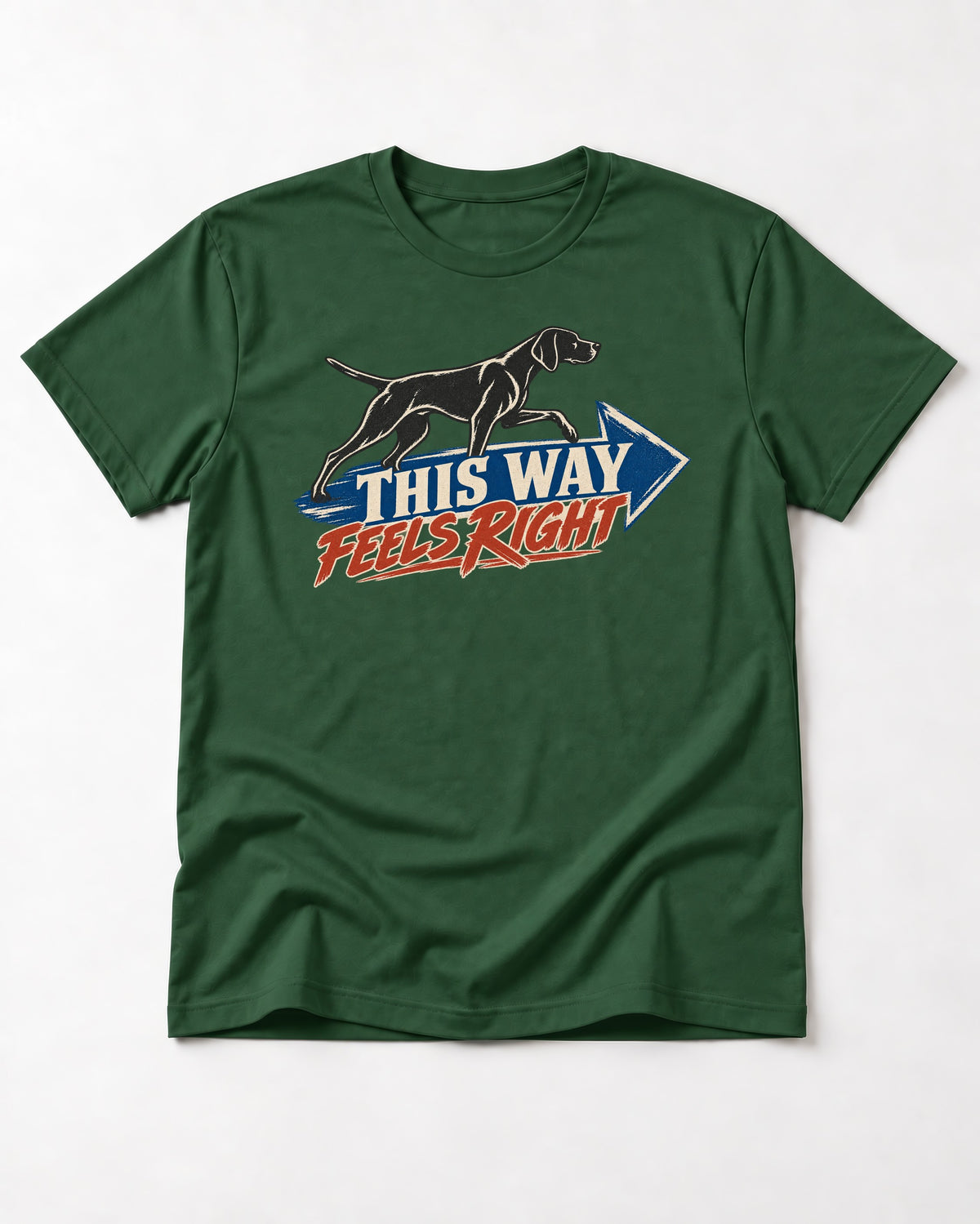 This Way Feels Right Arrow German Shorthaired Pointer Graphic T-Shirt in Forest Green, flat lay product photo