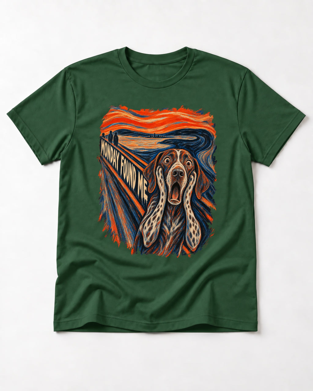 German Shorthaired Pointer Monday Found Me Scream Parody Graphic T-Shirt in Forest Green, flat lay product photo