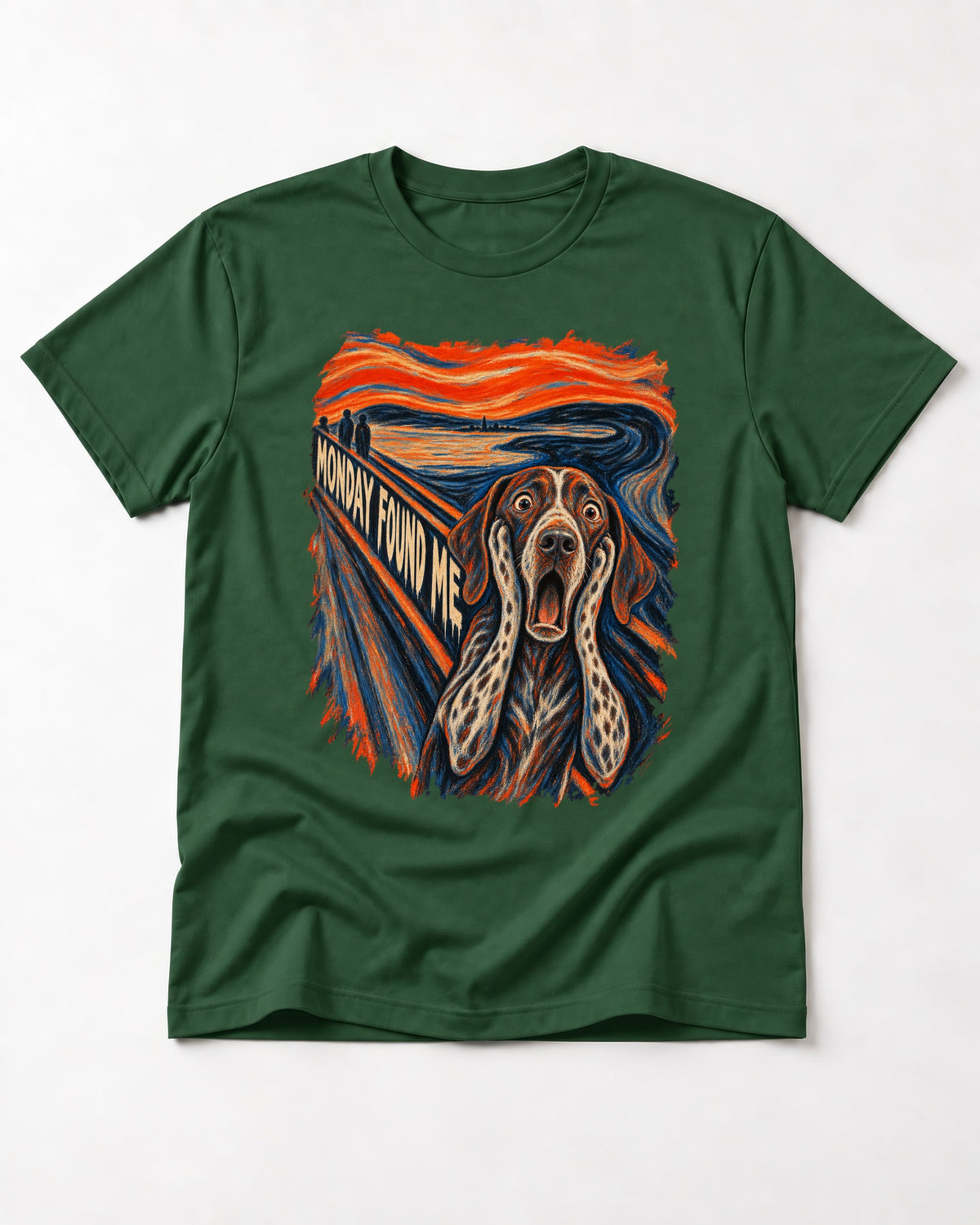 German Shorthaired Pointer Monday Found Me Scream Parody Graphic T-Shirt in Forest Green, flat lay product photo